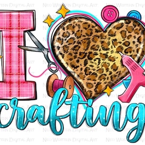 I love crafting png sublimate designs download, craft life png, craft love png, western heart png, crafting png, sublimate design download