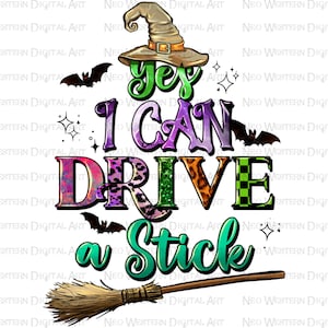 Yes i can driver a stick png sublimation design download, Happy Halloween png, spooky vibes png, trick or treat png, sublimate download