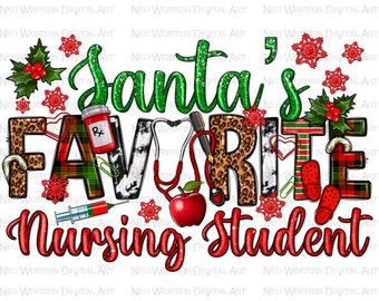 May include: A festive Christmas design featuring the text "Santa's Favorite Nursing Student" in red, green, and white with a variety of holiday and medical-themed elements, including snowflakes, candy canes, a stethoscope, a syringe, and a red apple.