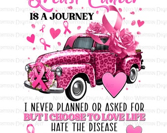 Breast cancer is a journey i never planned or asked for, Breast Cancer png, Cancer Awareness png, pink ribbon png,sublimate designs download