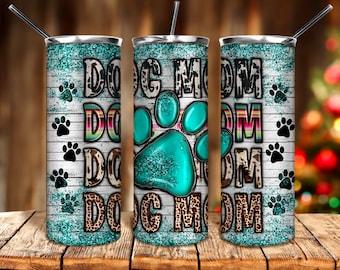 Dog Mom 20oz tumbler png sublimation design download, Mother's Day png, Mom tumbler png, dog tumbler png, sublimate designs download