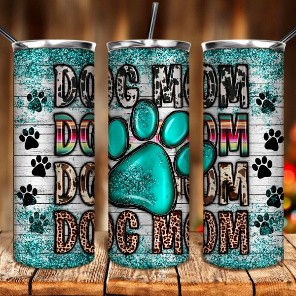 Dog Mom 20oz tumbler png sublimation design download, Mother's Day png, Mom tumbler png, dog tumbler png, sublimate designs download