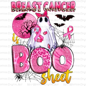 Breast Cancer is boo sheet png sublimation design download, Happy Halloween png, spooky vibes png, Halloween vibes png, sublimate download