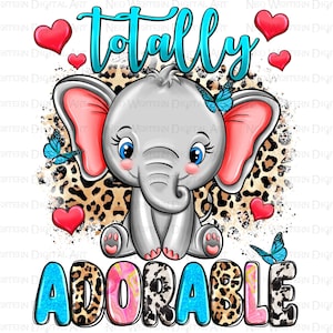 Totally adorable png sublimation design download, hand drawn elephant png, baby elephant png, cute elephant png, sublimate designs download
