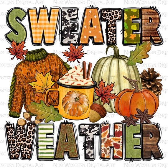 Sweater weather png sublimation design download, pumpkin spice latte png, Fall leaves png, Hello Fall png, sublimate designs download