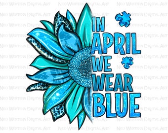 Em abril, usamos download de design de sublimação png de autismo azul, conscientização de autismo png, vida de autismo png, download de designs sublimados