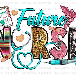 Future Nurse png sublimation design download, western Nurse png, Nurse png design, Nurse life png, Nursing png, sublimate designs download