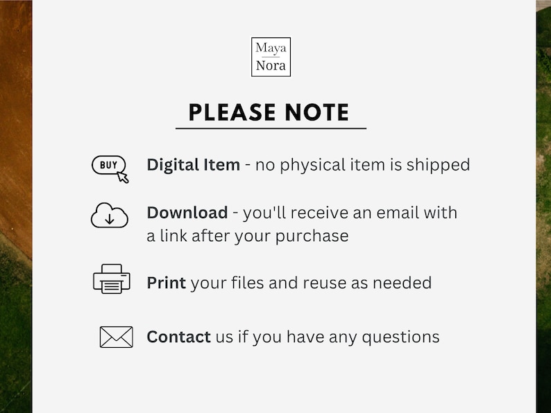 K&ouml;nnte beinhalten: Ein wei&szlig;er Hintergrund mit schwarzem Text, der "PLEASE NOTE" lautet und vier Aufz&auml;hlungspunkte mit Symbolen auflistet. Die Punkte sind: "Digital Item - no physical item is shipped", "Download - you'll receive an email with a link after your purchase", "Print your files and reuse as needed", and "Contact us if you have any questions".