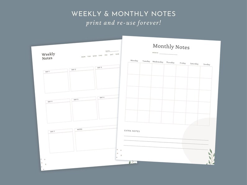 May include: Two white paper planner sheets with black text. One sheet is titled Weekly Notes with seven day boxes and a notes section. The other is titled Monthly Notes with a calendar grid and extra notes lines. Both feature small green leaf accents.
