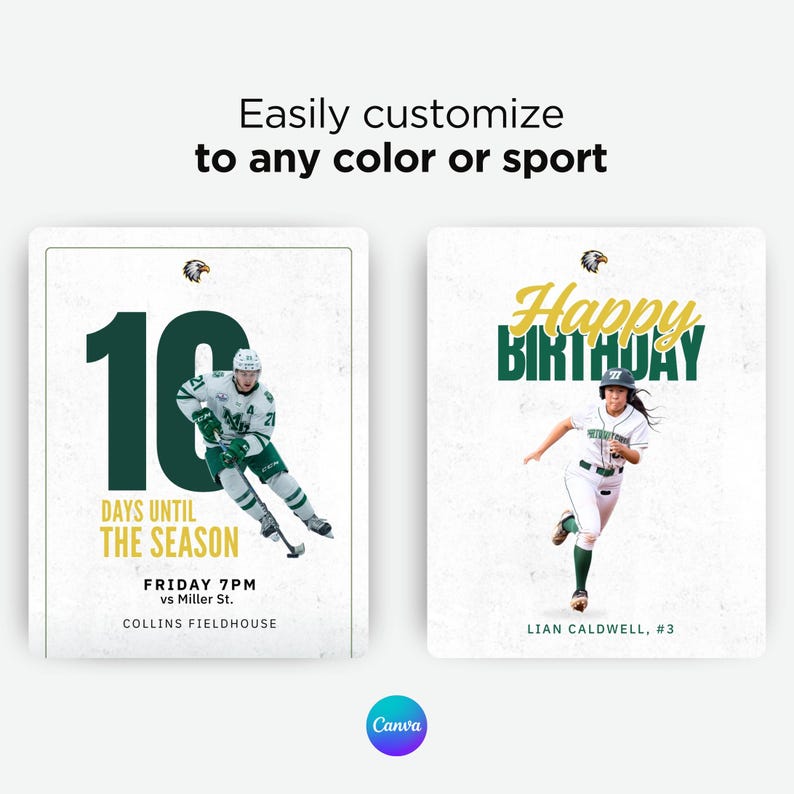 May include: Two rectangular digital templates with white textured backgrounds. The left shows a hockey player, the number 10, and text reading "DAYS UNTIL THE SEASON FRIDAY 7PM vs Miller St. COLLINS FIELDHOUSE". The right shows a softball player and "Happy BIRTHDAY LIAN CALDWELL, #3".
