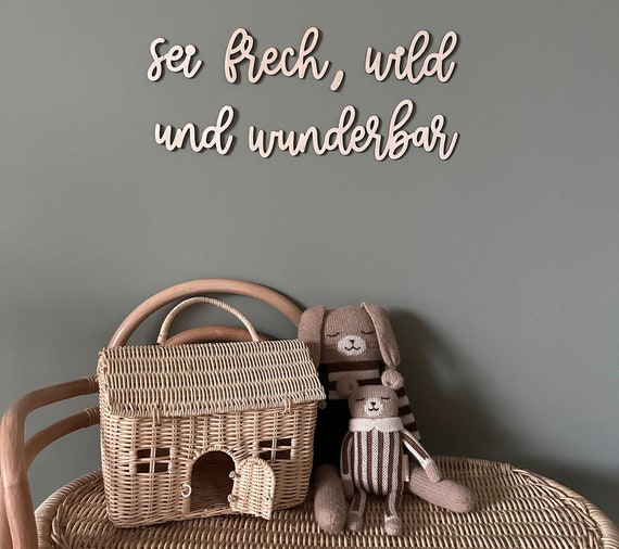 sei frech, wild und wunderbar ෆ- Holzschriftzug Kinderzimmer l Kinderzimmer Wanddeko l Schriftzug Babyzimmer