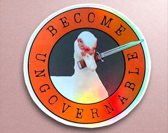 Become Ungovernable Duck Meme Sticker - Holographic Anarchist Vinyl