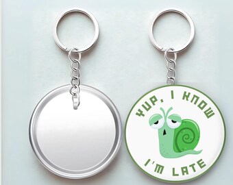 Llavero de caracol divertido: "Sí, sé que llego tarde" de acrílico