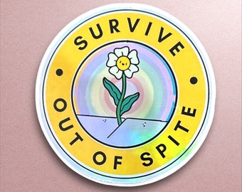Survive Out of Spite Sticker: Holographic Mental Health Humor