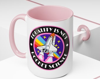 Equality is not Rocket Science Two-Tone Coffee Mugs, 15oz, Pride Mug, Equality Diversity and Inclusion, Coffee Lover