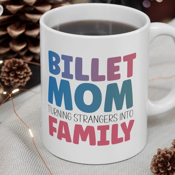 Hockey Billet Mom Quote Coffee Mug, Gift for Ice Hockey Mom, Hockey Player Gift for Hockey Mother, Billet Family