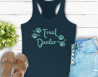 Treat Dealer Tank Top, Funny Dog Lover Shirt, Gift for Dog Mom, Dog Mom Tank Top, Funny Dog Shirt, Cat Mom Shirt, Pet Lover Tank Top