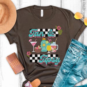 Tan and Tipsy Shirt, Retro Beach Drinking Shirt, Summer Party Tshirt, Vacation Shirt, Funny Poolside Tee, Day Drinking Shirt, Beach Tee