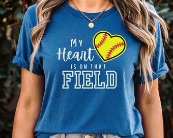 My Heart is on that Field Softball Shirt, Softball Mom Shirt, Softball Heart TShirt, Game Day Tee, Sports Mom Gift, Softball Fan Shirt