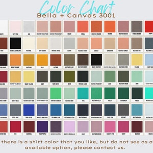 May include: Color chart for Bella + Canvas 3001 t-shirts. The chart shows a variety of colors, including solid colors, heather colors, and vintage colors.