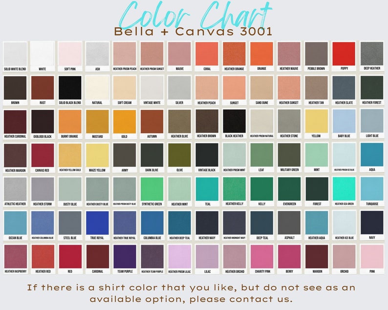 May include: Color chart for Bella + Canvas 3001 t-shirts. The chart shows a variety of colors, including solid colors, heather colors, and vintage colors.