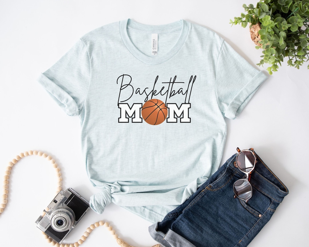 Basketball Mom Shirt for Mom, Basketball Mom Tshirt, Cute Basketball Mom Shirt, Sports Mom