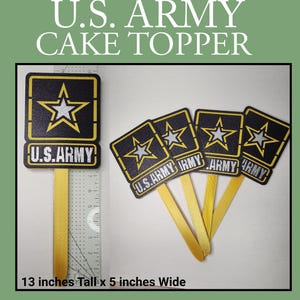 May include: Set of five black and gold U.S. Army cake toppers. Each topper features a silver star and the text "U.S. ARMY". The toppers are 13 inches tall and 5 inches wide.