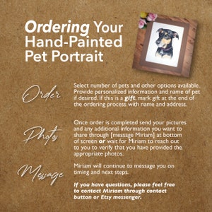 May include: A brown background with white text that reads "Ordering Your Hand-Painted Pet Portrait". Below the text are three sections labeled "Order", "Photos", and "Message". Each section has instructions for ordering a custom pet portrait. A framed drawing of a black dog is in the upper right corner of the image.