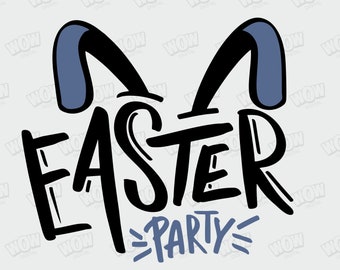 Easter party Svg, Happy Easter Svg, Easter Svg, , Digital download