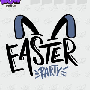Easter party Svg, Happy Easter Svg, Easter Svg, , Digital download