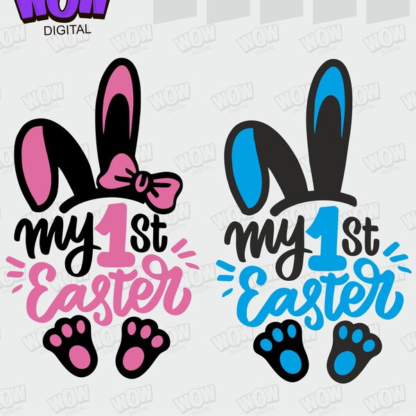 My 1st Easter Svg, My First Easter Svg, Baby Girl Easter Svg, Happy Easter Svg, Easter Svg, Bunny Svg,  Digital download