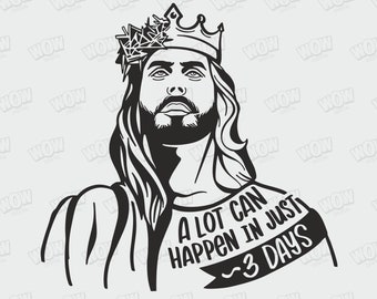 A lot can happen svg, Easter svg, Jesus svg, Jesus easter svg, Digital download
