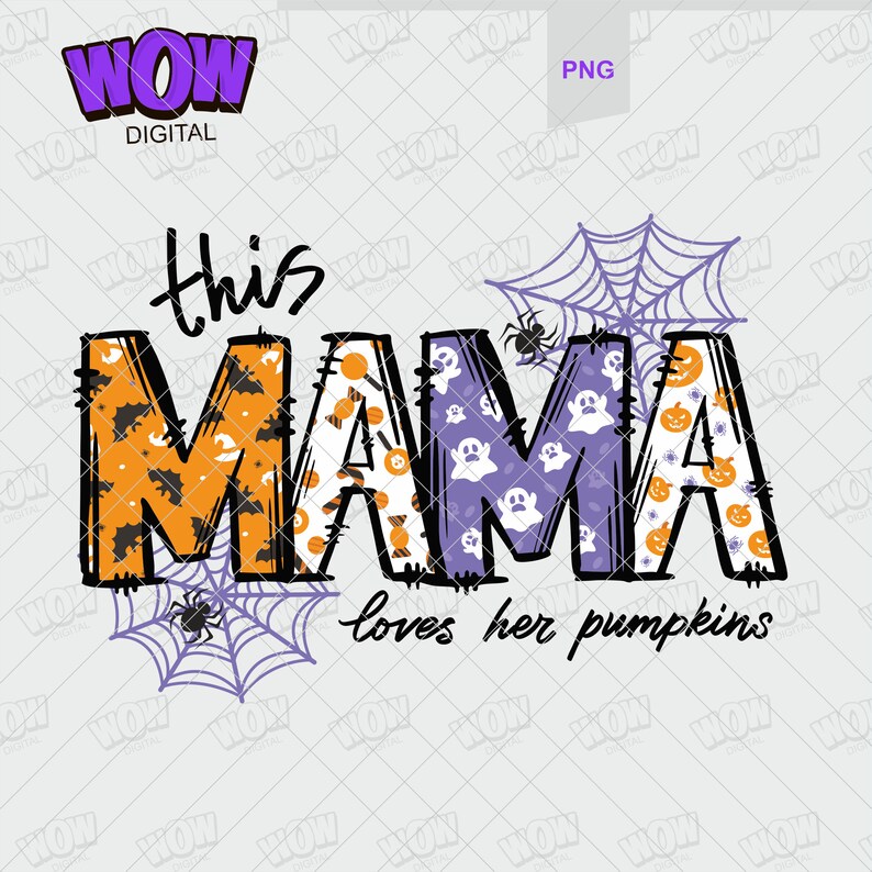 Pode incluir: Um design gr&aacute;fico roxo, laranja e branco com o texto "this mama loves her pumpkins". As letras s&atilde;o decoradas com um tema de Halloween, incluindo fantasmas, morcegos, ab&oacute;boras e milho doce.
