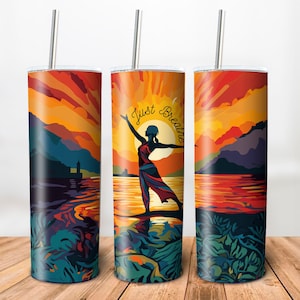 Just Breathe Tumbler Wrap Inspirational Png 20oz tumbler wrap design PNG Motivational 20 oz Skinny Tumbler Sublimation Design