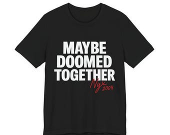 Maybe Doomed Together Official Nyx Demon Daily Tee