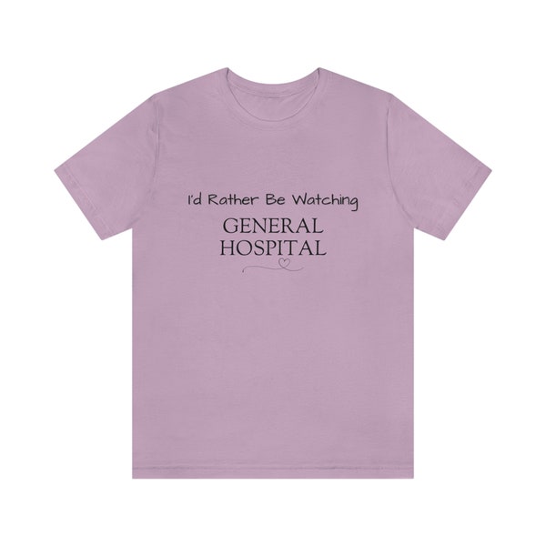 Rather be Watching General Hospital Short Sleeve Tee
