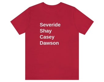 Chicago Fire noemt Casey, Dawson, Shay, Severide T-shirt met korte mouwen