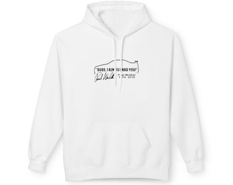 May include: White hoodie with a black silhouette of a car and the text "DUDE, I ALMOST HAD YOU!" with Paul Walker's signature and the dates 1973-2013.