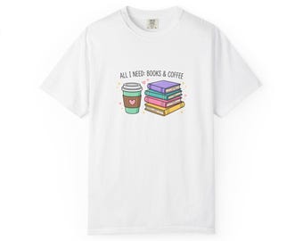 All I Need Books & Coffee T-shirt | Cute Book Stack and Coffee Cup Design