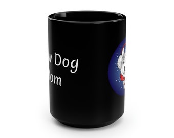 Snow Dog Mom Mug, 15oz