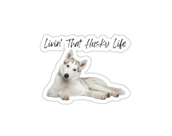 Husky Life Die-Cut Stickers