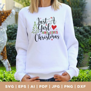Just a girl who loves Christmas Plotterdatei, Christmas SVG, Christmas Clipart, Silhouette, Cricut, PNG Dateien, Sublimation, svg