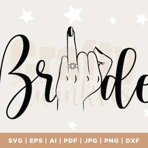 Bride Svg, Wedding Finger Svg, Vector Cut file for Cricut, Silhouette, Bride Tribe Svg, Pdf Png Eps Dxf, Decal, Sticker, Vinyl, Cricut