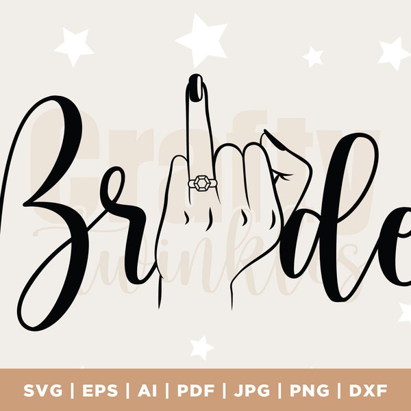 Bride Svg, Wedding Finger Svg, Vector Cut file for Cricut, Silhouette, Bride Tribe Svg, Pdf Png Eps Dxf, Decal, Sticker, Vinyl, Cricut