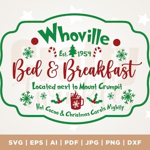Whoville Bed And Breakfast Svg, Christmas Sign Svg, Christmas Logo Png, Christmas Svg, Holiday Svg, Winter Svg, Png, PDF, cricut cut-bestand