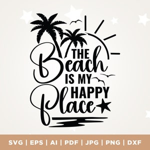 The Beach is My Happy Place Svg, Beach Svg, My Happy Svg, Place Svg ...
