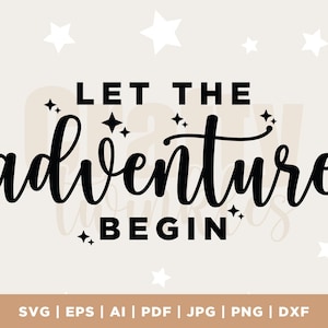 Lascia che l'avventura abbia inizio SVG, Avventura Svg, File di taglio avventura, Vacanza Svg, Clipart avventura, Campeggio Svg, Avventura inizia Svg