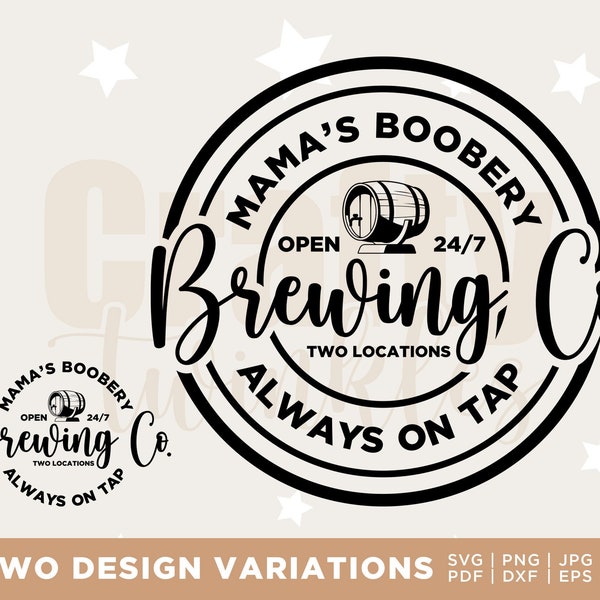 Mama's Boobery svg, Funny Breastfeeding svg, Mom life svg, Breastfeeding Brewery svg, png, Digital file download, Cut File For Cricut