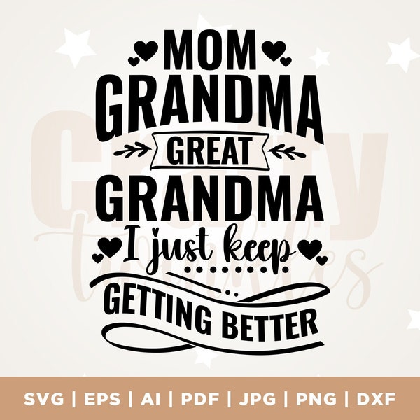 Great Grandma SVG, Grandma Saying Svg, Granny Svg, Great Grandma, Grandma Svg, Png, Svg, Eps, Dxf, Silhouette, Cricut, Cut File, PNG, PDF