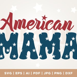 American Mama PNG SVG, 4 luglio SVG, Fourth of July Svg, Camicia patriottica Svg, Independence Day Svg, Cricut, Png, Svg, sublimazione